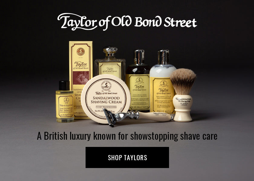 A British luxury known for showstopping shave care. Shop Taylors.