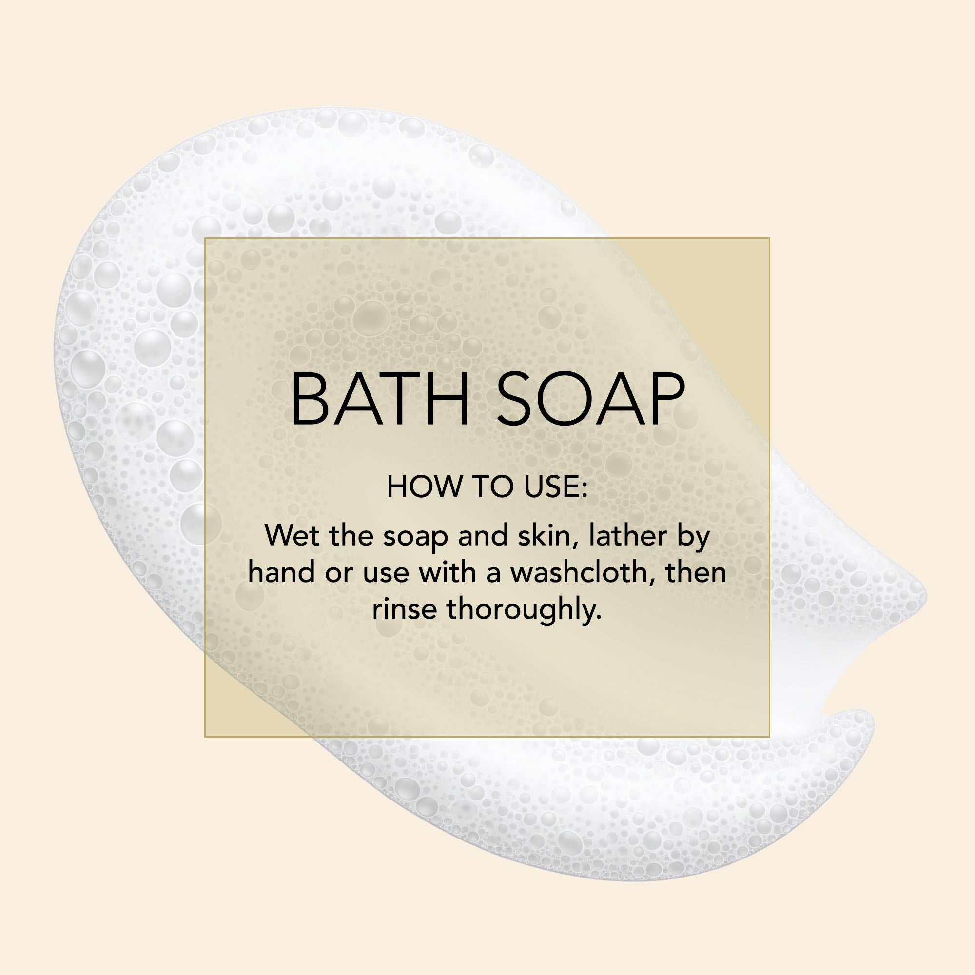 D.R. Harris How-to-infographic Bath soap. How to use: Wet the soap and skin, lather by hand or use with a washcloth, then rinse thoroughly. 